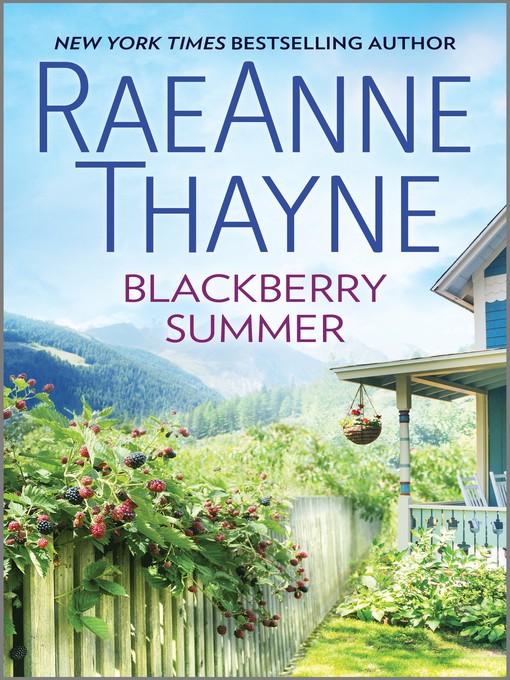 Title details for Blackberry Summer by RaeAnne Thayne - Available